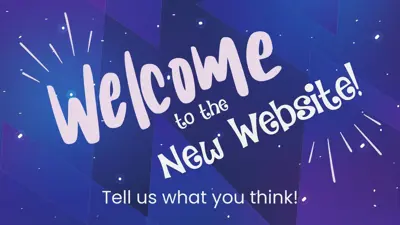 Welcome to the new website! Tell us what you think!