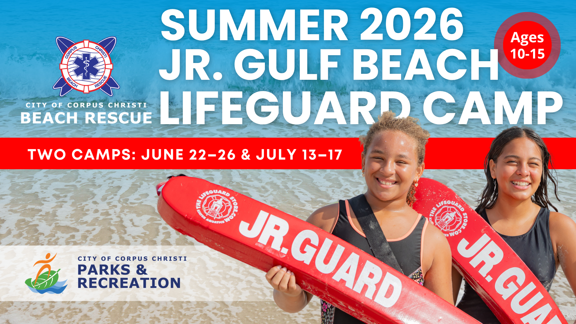 Summer 2026; Junior Gulf Beach Lifeguard Camp; Two Camps: June 22-26 & July 13-17; Parks and Recreation